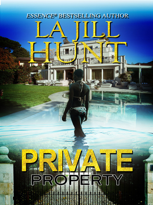 Title details for Private Property by La Jill Hunt - Available